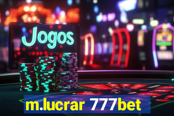 m.lucrar 777bet